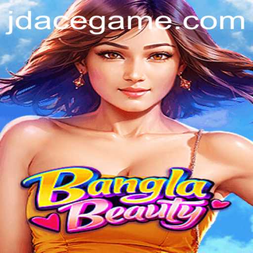 Exploring the BanglaBeauty: An In-Depth Look at the Latest Gaming Sensation