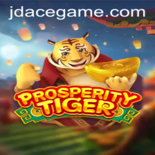 Explore the Exciting World of ProsperityTiger: A Deep Dive into Gameplay and Strategy